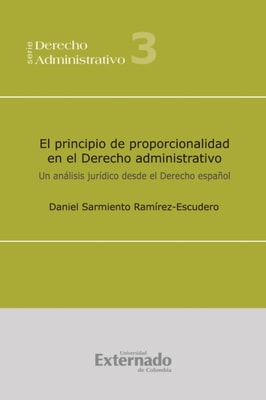 El principio de proporcionalidad en el Derecho administrativo