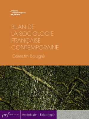Bilan de la sociologie française contemporaine