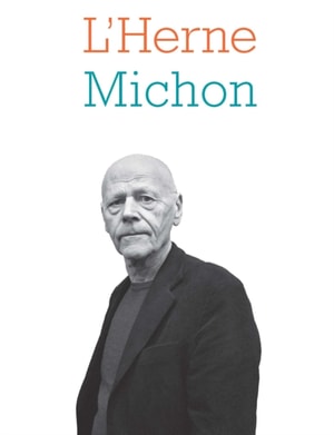 Cahier de L'Herne N°120 : Pierre Michon