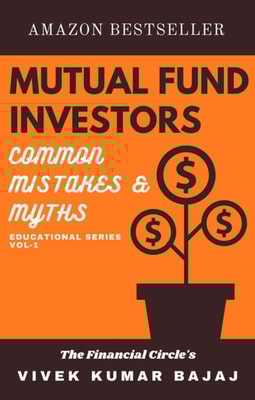 Mutual Fund Investors, Common Mistakes & Myths