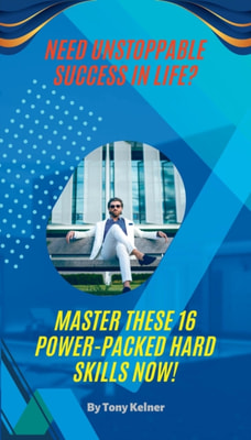 Need Unstoppable Success in Life? Master these 16 Power-Packed Hard Skills Now!