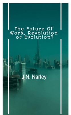 Future of Work, Revolution or Evolution