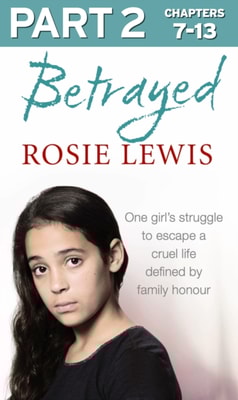 Betrayed: Part 2 of 3