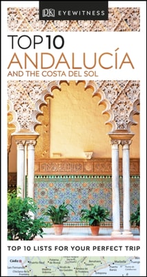 DK Eyewitness Top 10 Andaluc a and the Costa del Sol