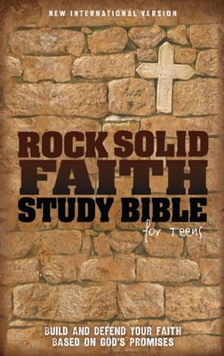 NIV, Rock Solid Faith Study Bible for Teens: Build and defend your faith based on God's promises