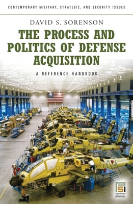Process and Politics of Defense Acquisition