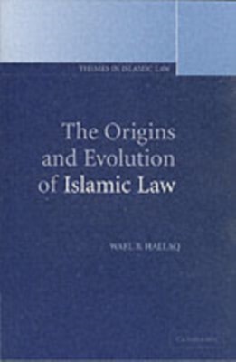 Origins and Evolution of Islamic Law