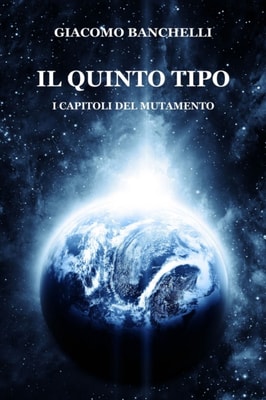 Il quinto tipo - I capitoli del mutamento