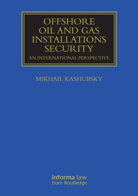 Offshore Oil and Gas Installations Security
