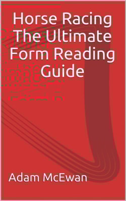 Horse Racing The ultimate form reading guide