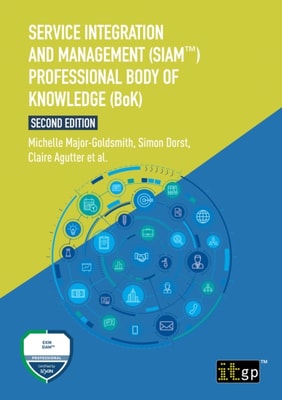 Service Integration and Management (SIAM(TM)) Professional Body of Knowledge (BoK)