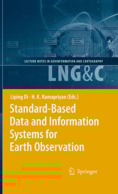 Standard-Based Data and Information Systems for Earth Observation