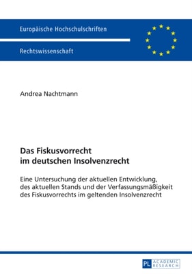 Das Fiskusvorrecht im deutschen Insolvenzrecht