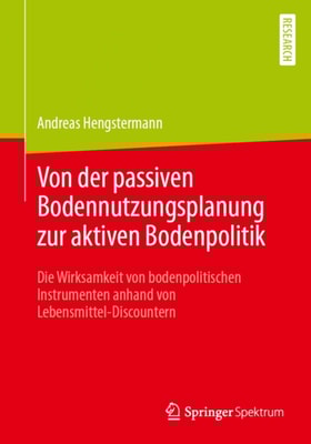 Von der passiven Bodennutzungsplanung zur aktiven Bodenpolitik​