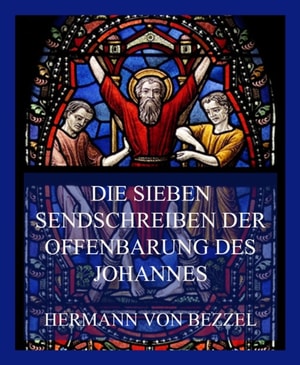 Die sieben Sendschreiben der Offenbarung des Johannes