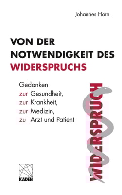 Von der Notwendigkeit des Widerspruchs