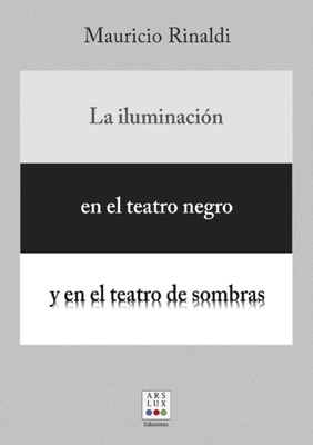 La iluminación en el teatro negro y en el teatro de sombras