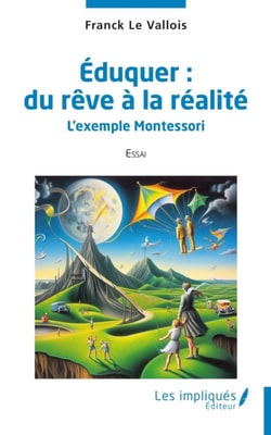 Éduquer : du rêve à la réalité