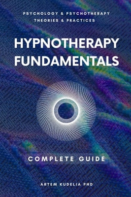Hypnotherapy Fundamentals: Complete Guide