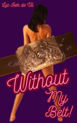 Without My Belt