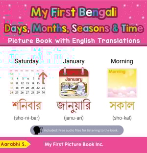 My First Bengali Days, Months, Seasons & Time Picture Book with English Translations