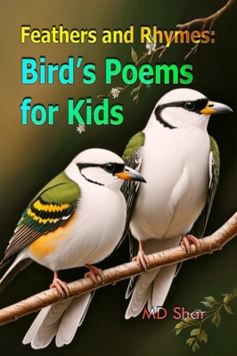 Feathers and Rhymes: Bird's Poems for Kids