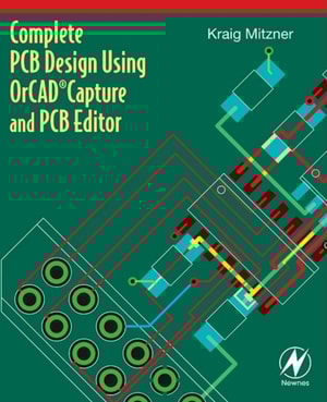 Complete PCB Design Using OrCAD Capture and PCB Editor