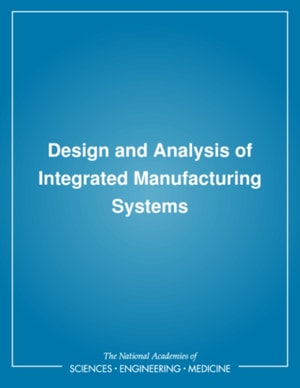 Design and Analysis of Integrated Manufacturing Systems