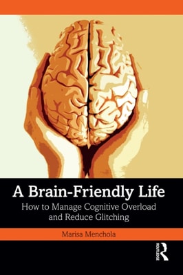 Brain-Friendly Life