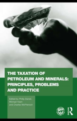 Taxation of Petroleum and Minerals