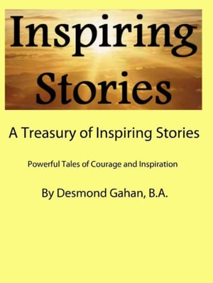 Treasury of Inspiring Stories Powerful Tales of Courage and Inspiration