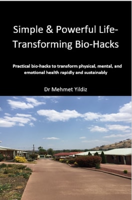 Simple & Powerful Life-Transforming Bio-Hacks
