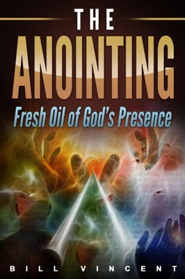 Anointing: Fresh Oil of God's Presence