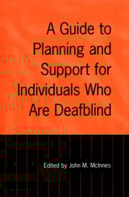 Guide to Planning and Support for Individuals Who Are Deafblind