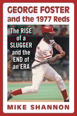 George Foster and the 1977 Reds