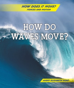 How Do Waves Move?