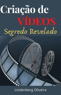 Criação de Vídeos - Segredo Revelado