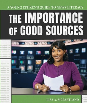 Importance of Good Sources
