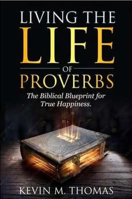 Living The Life of Proverbs