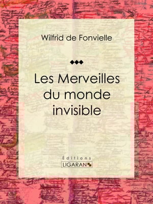 Les Merveilles du monde invisible
