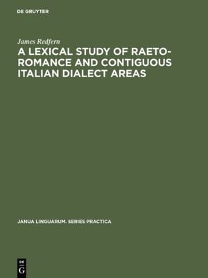 Lexical Study of Raeto-Romance and Contiguous Italian Dialect Areas