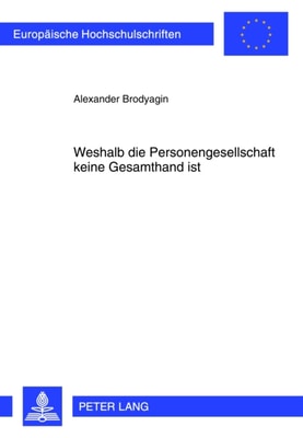 Weshalb die Personengesellschaft keine Gesamthand ist