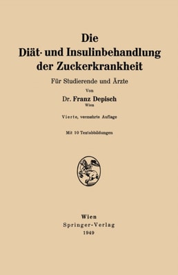 Die Diät- und Insulinbehandlung der Zuckerkrankheit