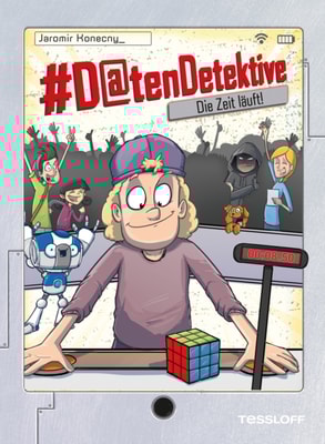 #Datendetektive. Band 3. Die Zeit läuft!