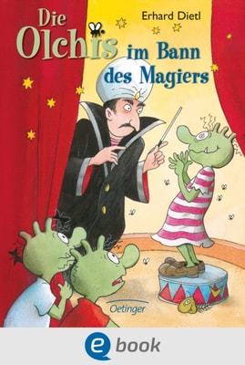 Die Olchis im Bann des Magiers