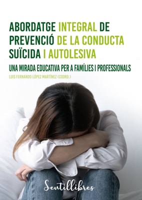 Abordatge integral de prevenció de la conducta suïcida i autolesiva