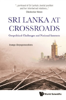 Sri Lanka At Crossroads: Geopolitical Challenges And National Interests
