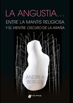 La angustia… Entre la mantis religiosa y el vientre oscuro de la araña
