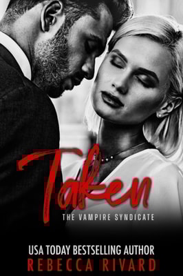Taken: A Vampire Syndicate Romance