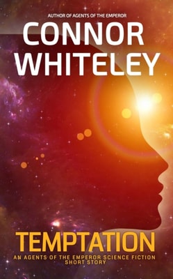 Temptation: An Agents Of The Emperor Science Fiction Short Story